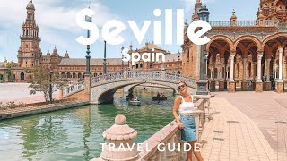 12 things to do in SEVILLE Spain  Voted as Lonely Planets Top 10 Best in Travel  Travel Guide [upl. by Ennis]