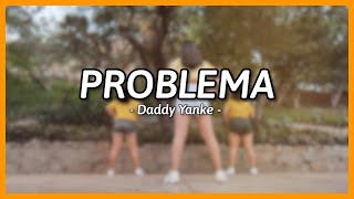 PROBLEMA  Daddy Yankee  Coreografía Valeria Maru [upl. by Neehsuan]