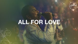 All For Love  Hillsong Worship [upl. by Terrence445]