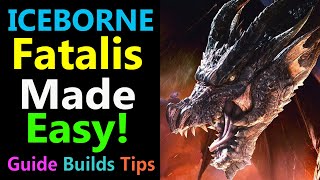 MHW Fatalis Made Easy  Guide  Tips  Tactics amp Build Ideas [upl. by Rabiah717]