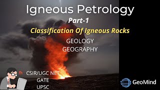 Introduction to Igneous Petrology  General Classification  Basics of Magma  Geology  Geography [upl. by Nakasuji57]