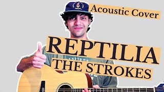 Reptilia The Strokes Acoustic Cover [upl. by Guildroy]