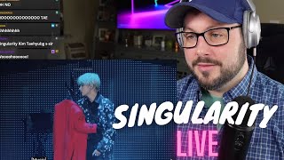 BTS V  Singularity Live Reaction [upl. by Anar]