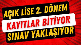 Açık Lise 2 Dönem Sınavları Yaklaşıyor [upl. by Baggs]