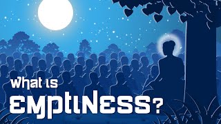 Buddhist philosophy What is Emptiness [upl. by Tatianna36]