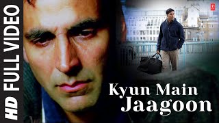 quotKyun Main Jaagoonquot Full Song Patiala House  Akshay Kumar [upl. by Wein855]