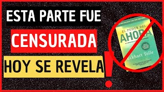 EL PODER DEL AHORA  PARTE CENSURADA  Eckhart Tolle en Español [upl. by Lidia]