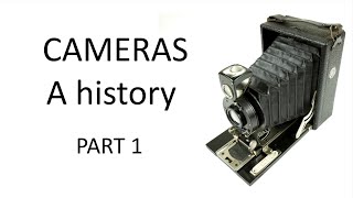 Cameras  a history PART 1 Earliest plate and film cameras to 1930 [upl. by Eelek]