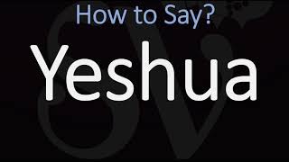 How to Pronounce Yeshua CORRECTLY [upl. by Elocn136]