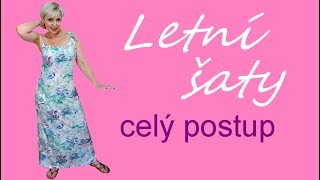 LETNÍ ŠATY CELÝ POSTUP [upl. by Racklin]