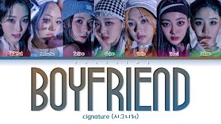 cignature 시그니처 Boyfriend Lyrics [upl. by Ridglea]