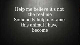 Animal I Have Become  Three Days Grace  Lyrics HD [upl. by Ravert]