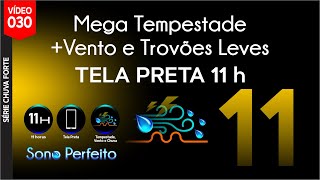 Mega Tempestade Vento e Trovões leves Tela Preta💧Para Dormir e Relaxar [upl. by Tessil]