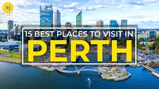 15 Best Places to Visit in PERTH  Western Australia  2020  Things to Do  Tourist Junction [upl. by Garceau]