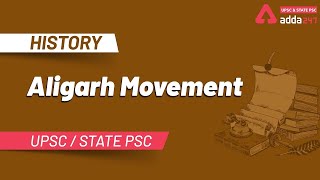 ALIGARH MOVEMENT amp IT’S OBJECTIVES BY SIR SYED AHMAD KHAN  HISTORY FOR UPSC  UPSCAdda247 [upl. by Kentigera]