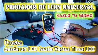 PROBADOR DE LEDS UNIVERSAL Hazlo tu mismo [upl. by Amaryllis32]