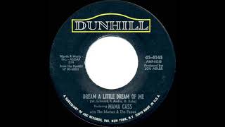 1968 HITS ARCHIVE Dream A Little Dream Of Me  Mamas amp The Papas feat Mama Cass mono 45 [upl. by Delano]