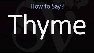 How to Pronounce Thyme CORRECTLY [upl. by Ozneral]