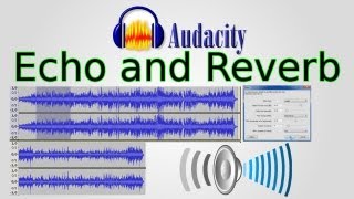 Audacity How to add Echo Delay and Reverb GVerb [upl. by Emmett]