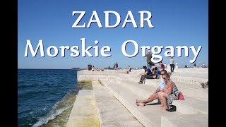 Zadar  Morskie Organy [upl. by Eevets]