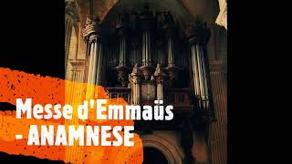 Messe dEmmaüs  ANAMNESE [upl. by Wonacott]