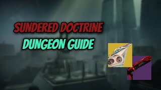 Sundered Doctrine Dungeon  ALL ENCOUNTERS GUIDE [upl. by Narayan]