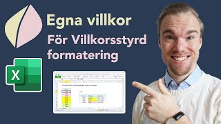 Excel  Egna villkor för Villkorsstyrd formatering [upl. by Buschi387]