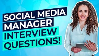 SOCIAL MEDIA MANAGER Interview Questions amp Answers PASS your Social Media Management Interview [upl. by Samuella105]