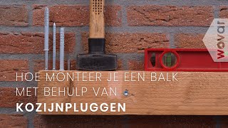 Balk aan de muur bevestigen  Kozijnpluggen monteren [upl. by Nagaem]