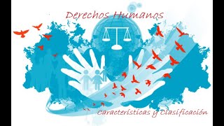 Derechos Humanos Características y Clasificación [upl. by Yerdna]