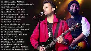 Best Of Arijit Singh And Atif Aslam Songs 2019  NEW HINDI ROMANTIC LOVE SONGS  Bollywood SonGS [upl. by Seiter]