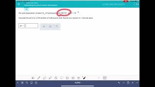 ALEKS Calculating the pH of a weak acid solution [upl. by Ise]