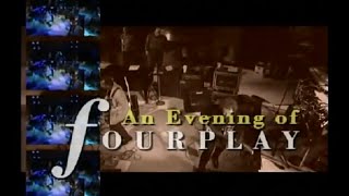 An Evening of Fourplay HD  Vol1amp2 THE SMOOTHJAZZ LOFT [upl. by Kendry]