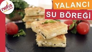 Yufkadan Yalancı Su Böreği  Kolay Börek Tarifleri  Nefis Yemek Tarifleri [upl. by Haleemak]