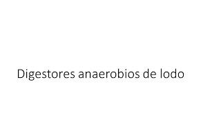 30 Lodos  Concepto Biodigestor anaerobio [upl. by Neesay]