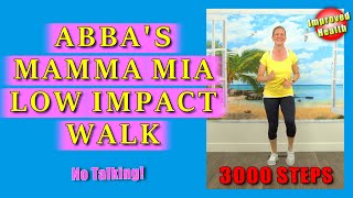 WORKOUT to ABBA  Mamma Mia Walking Workout [upl. by Alessandro]