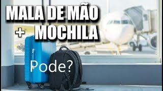 POSSO LEVAR UMA MALA DE MÃO E MOCHILA NO AVIÃO [upl. by Adiela]