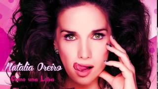 Natalia Oreiro  Como una Loba  Oficial  Audio Completo [upl. by Anyek907]