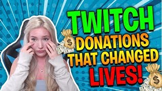 TWITCH DONATIONS THAT CHANGED LIVES 100000 [upl. by Nylaras961]