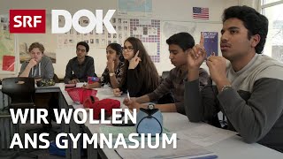 Chancengleichheit in der Bildung  Mit Migrationshintergrund ans Gymnasium  Doku  SRF Dok [upl. by Jacinto]