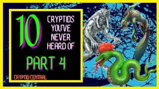 10 Cryptids Youve Probably Never Heard Of Part 4 [upl. by Stoops136]