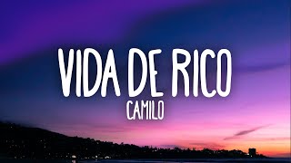 Camilo  Vida de Rico LetraLyrics [upl. by Ezitram]