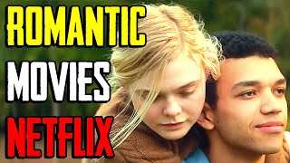 BEST ROMANTIC MOVIES ON NETFLIX IN 2020 UPDATED [upl. by Joleen]