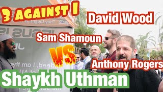 David Wood Sam Shamoun amp Anthony Rogers Vs Shaykh Uthman Ibn Farooq  Part 1 [upl. by Nolak895]