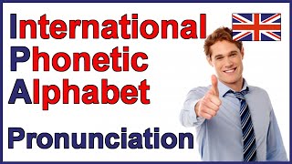 International Phonetic Alphabet IPA  English Pronunciation [upl. by Eelarol]