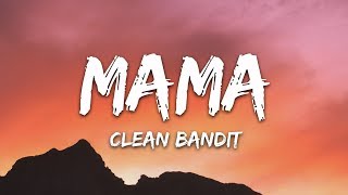 Clean Bandit  Mama Lyrics ft Ellie Goulding [upl. by Toile]