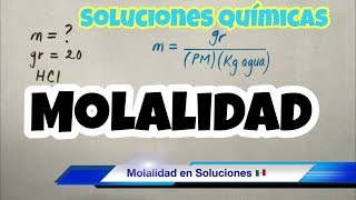 MOLALIDAD de una Solución Soluto y Solvente [upl. by Emie]