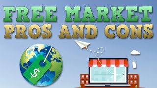 Free Market Economy  Pros and Cons [upl. by Kissner]