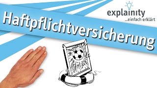 Die Haftpflichtversicherung einfach erklärt explainity® Erklärvideo [upl. by Einafit]