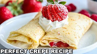 How to make PERFECT Crepes Easy Crepe Recipe [upl. by Aiym]